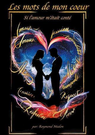 Couverture des Mots de mon cœur : deux silhouettes face à face dans un cœur lumineux entouré de mots